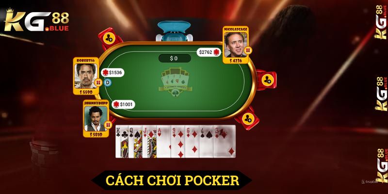 Cách chơi bài poker đơn giản và dễ dàng