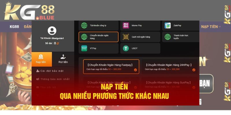 Hệ thống nạp tiền KG88 đa dạng